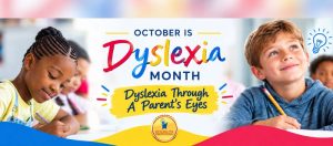 Dyslexia Through A Parent’s Eyes